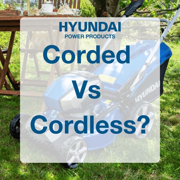 Hyundai Power Equipment  Guides - Cordless vs Corded Lawnmower